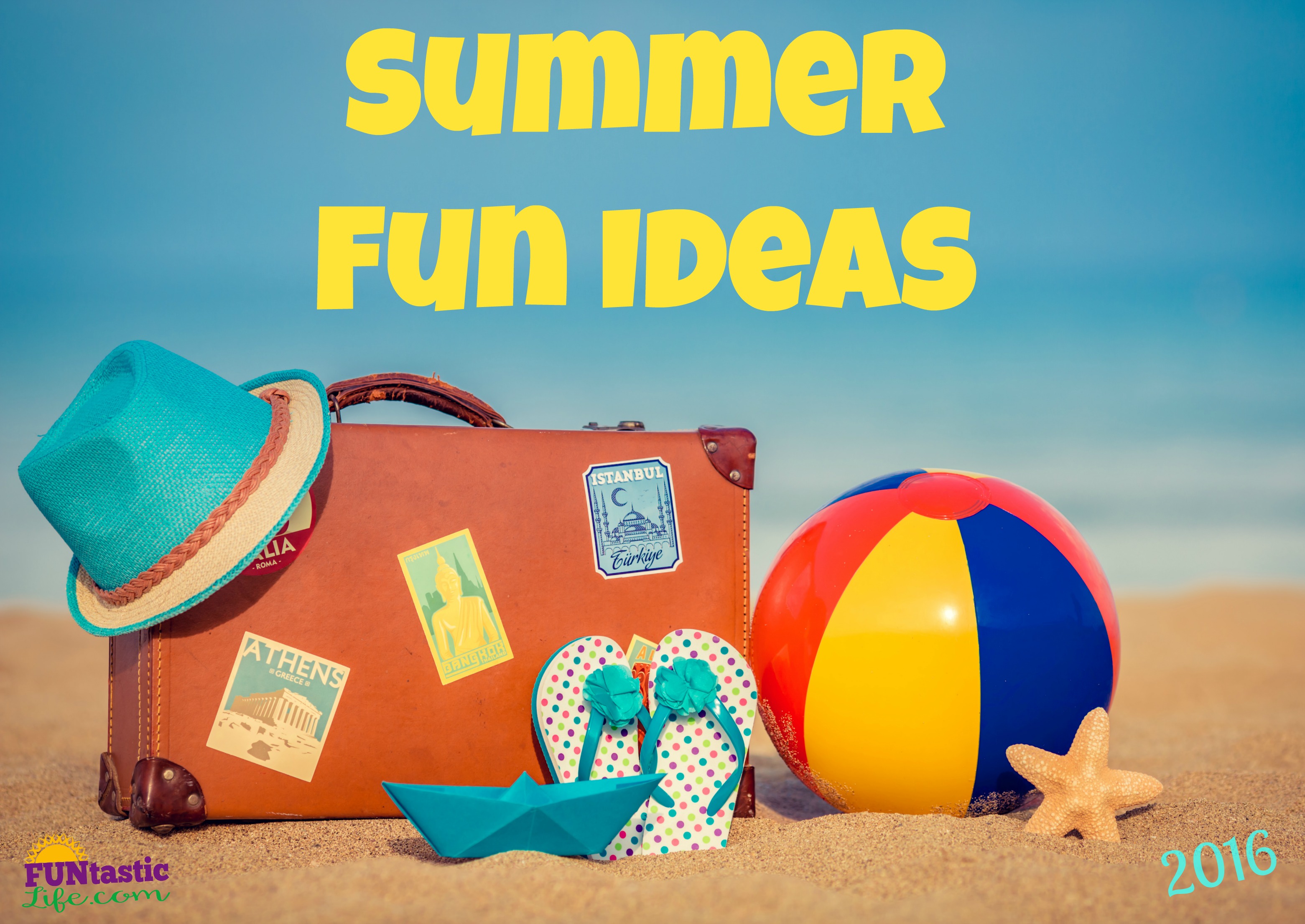 2016-summer-fun-ideas-and-our-bucket-list-funtastic-life