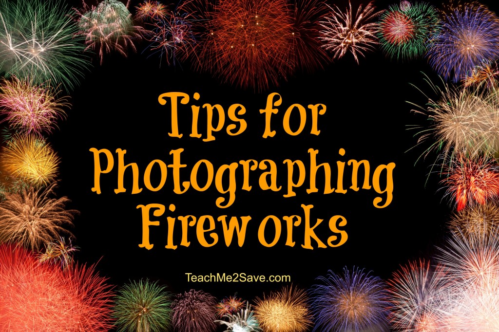 Tips for Photographing Fireworks - TM2S