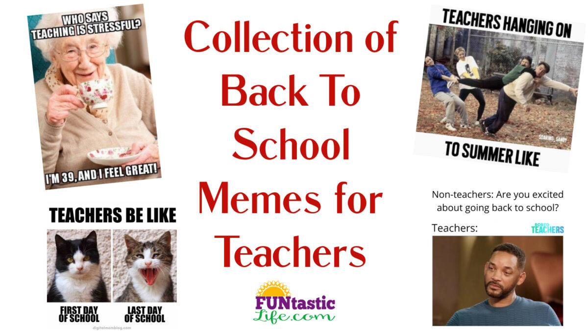 Collection Of Back To School Memes For Teachers Funtastic Life