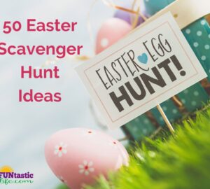Easter Scavenger Hunt Ideas